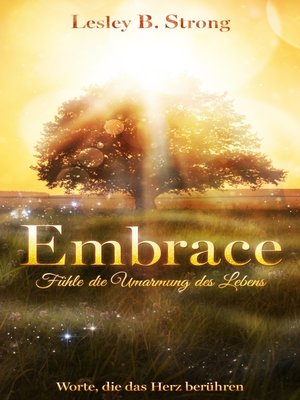 cover image of EMBRACE--Fühle die Umarmung des Lebens